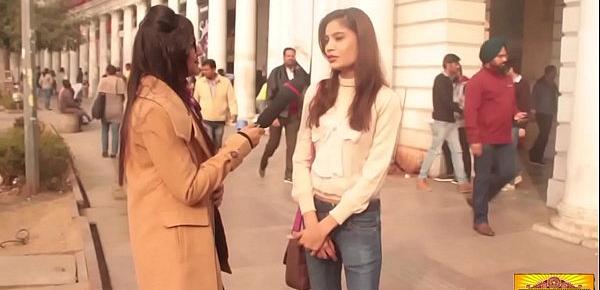  Girls opinion about Masturbation   Delhi Girls Rocks   New Year Special-2017